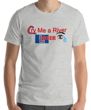 Cry Me A River, LOSER Shirt - Cubs Suck Club